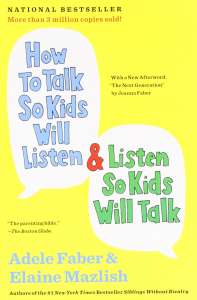 How to Talk so Kids Will Listen读书笔记