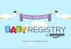 Amazon Baby Registry亚马逊宝宝计划有什么优惠?(附注册激活指南) Amazon baby registry